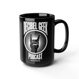 Decibel Geek Podcast Black Mug 15oz