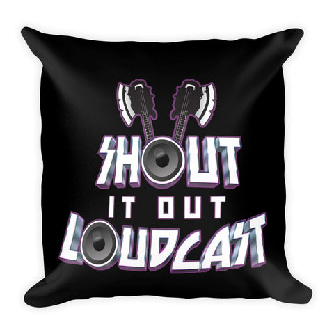 Shout It Out Loudcast - Pillow