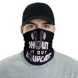 Shout It Out Loudcast - Neck Gaiter